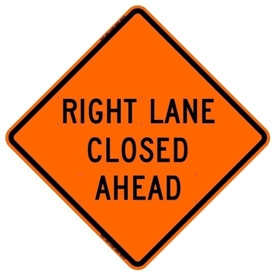 Bone Safety Hi-Intensity Reflective 'Right Lane Closed Ahead' Sign from Columbia Safety