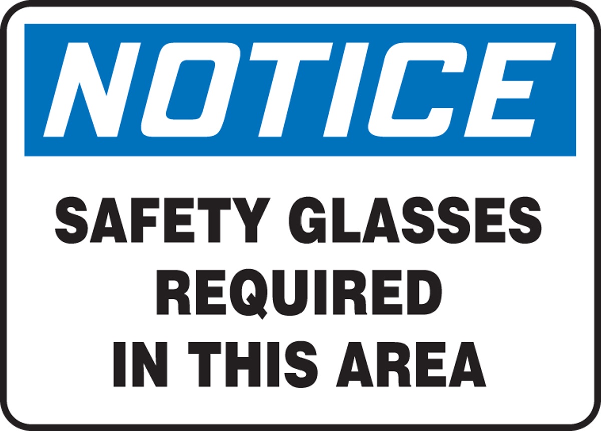 Accuform 'Notice Safety Glasses Required In This Area' Plastic Sign from Columbia Safety