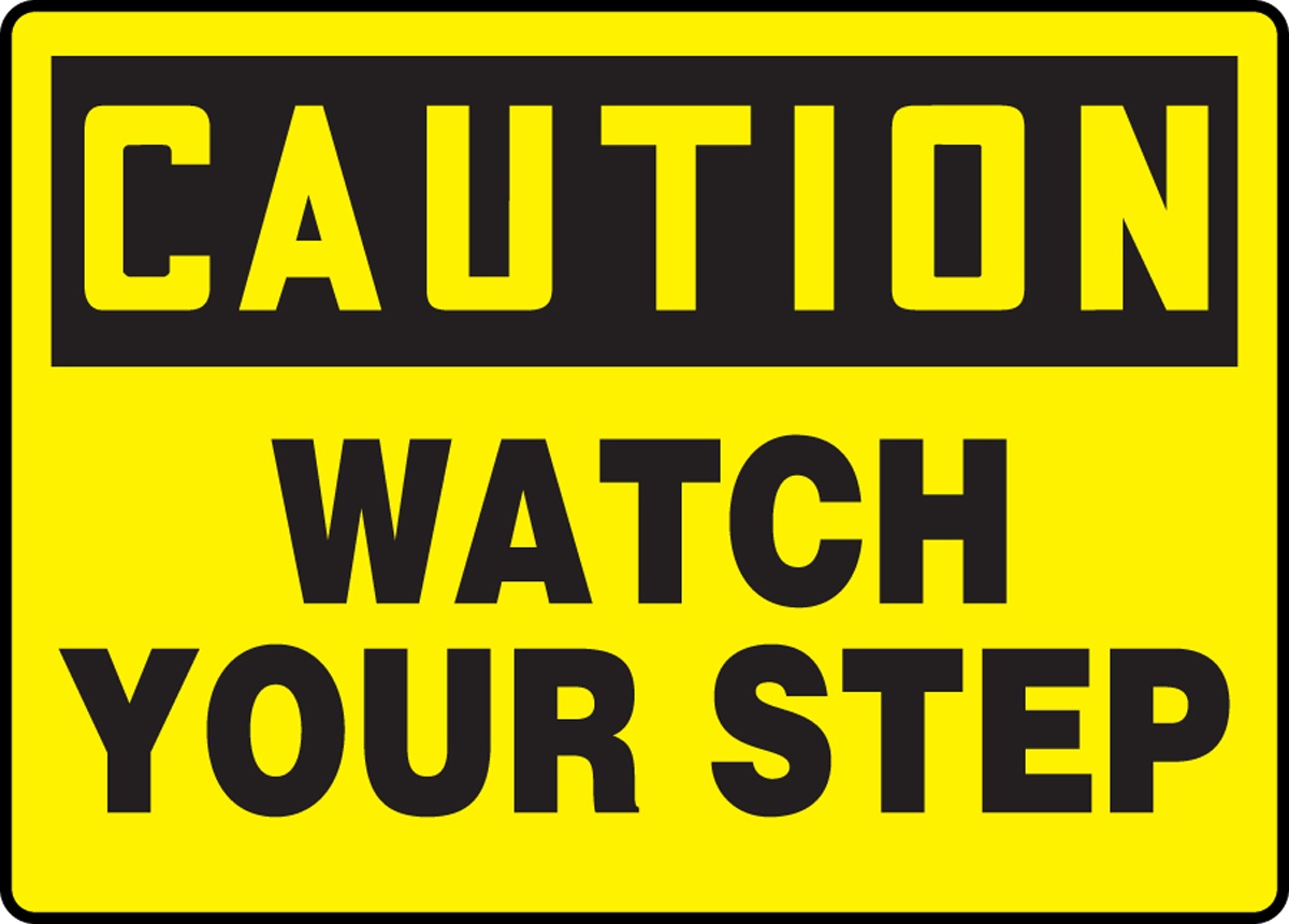 Accuform 'Caution Watch Your Step' Plastic Sign from Columbia Safety
